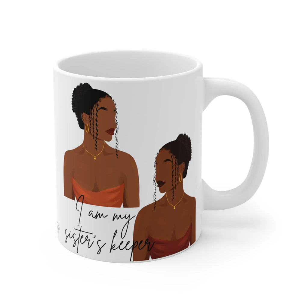 Sisters Keeper Coffee Mug - Supportive Sisterhood Quote Cup - Empowering Gift for Her - Sister Bond Kitchen Accessory
